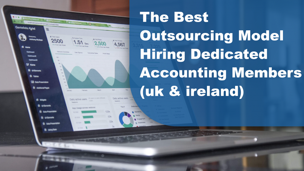 The best Outsourcing Model- Hiring Dedicated Accounting members